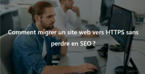 migrer site en https sans perdre seo